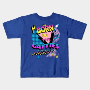 Born in the Gayties - Blue Kids T-Shirt